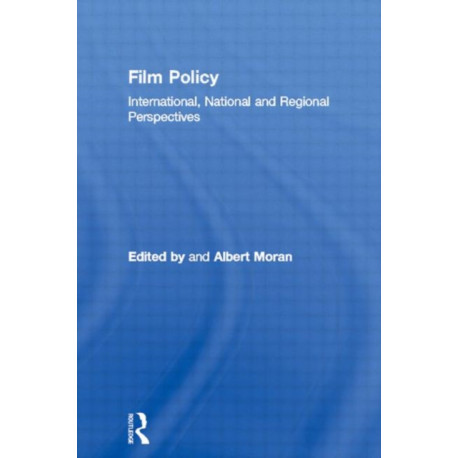 Film Policy: International, National and Regional Perspectives