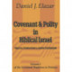 Covenant and Polity in Biblical Israel: Volume 1, Biblical Foundations and Jewish Expressions: Covenant Tradition in Politics