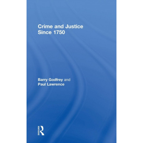 Crime and Justice since 1750