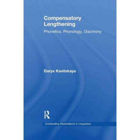 Compensatory Lengthening: Phonetics, Phonology, Diachrony