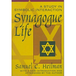 Synagogue Life: A Study in Symbolic Interaction