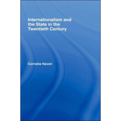 Internationalism and the State in the Twentieth Century