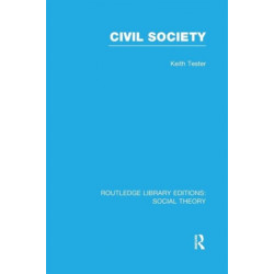 Civil Society (RLE Social Theory)