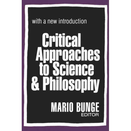 Critical Approaches to Science and Philosophy