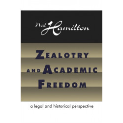 Zealotry and Academic Freedom: A Legal and Historical Perspective