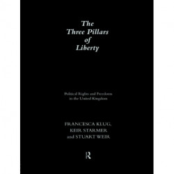 The Three Pillars of Liberty: Political Rights and Freedoms in the United Kingdom