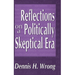 Reflections on a Politically Skeptical Era