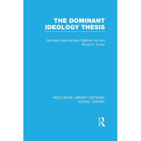 The Dominant Ideology Thesis