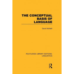 The Conceptual Basis of Language (RLE Linguistics A: General Linguistics)