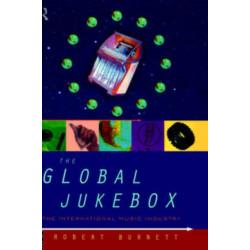 The Global Jukebox: The International Music Industry