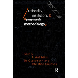 Rationality, Institutions and Economic Methodology