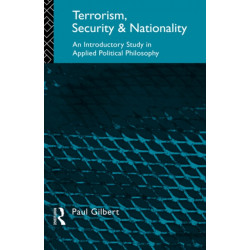 Terrorism, Security and Nationality: An Introductory Study in Applied Political Philosophy