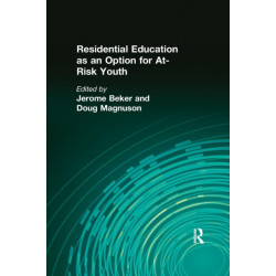 Residential Education as an Option for At-Risk Youth