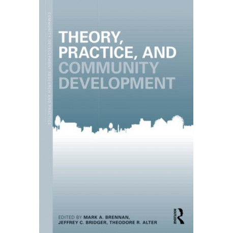 Theory, Practice, and Community Development