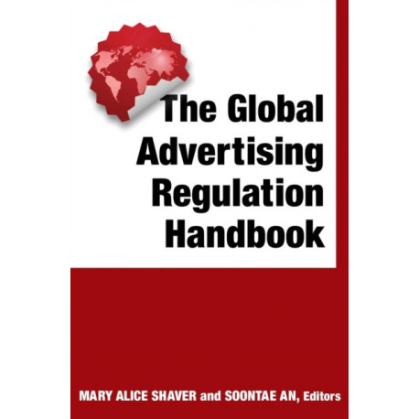 The Global Advertising Regulation Handbook