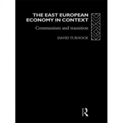 The East European Economy in Context: Communism and Transition