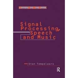 Signal Processing, Speech and Music