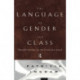 The Language of Gender and Class: Transformation in the Victorian Novel
