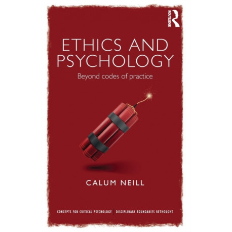 Ethics and Psychology: Beyond Codes of Practice