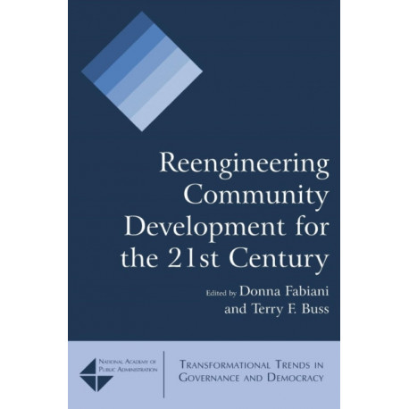 Reengineering Community Development for the 21st Century