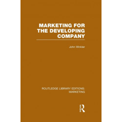 Marketing for the Developing Company (RLE Marketing)