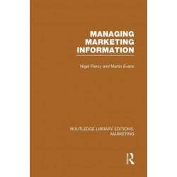 Managing Marketing Information (RLE Marketing)
