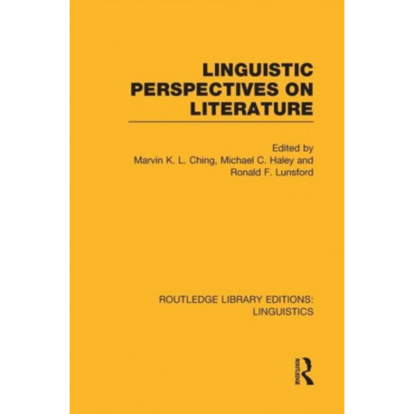 Linguistic Perspectives on Literature (RLE Linguistics C: Applied Linguistics)