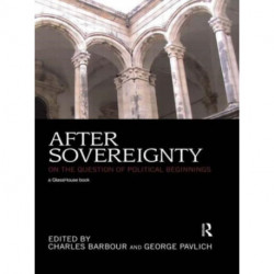 After Sovereignty: On the Question of Political Beginnings