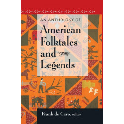 An Anthology of American Folktales and Legends