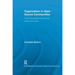 Organization in Open Source Communities: At the Crossroads of the Gift and Market Economies