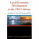 Local Economic Development in the 21st Centur: Quality of Life and Sustainability