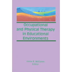 Occupational and Physical Therapy in Educational Environments