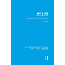My Life: Recollections of a Nobel Laureate
