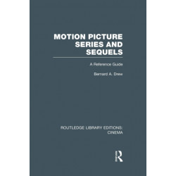 Motion Picture Series and Sequels: A Reference Guide