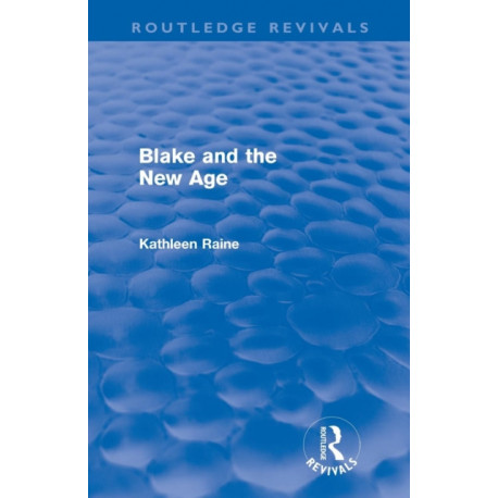 Blake and the New Age (Routledge Revivals)