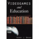 Videogames and Education
