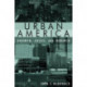 Urban America: Growth, Crisis, and Rebirth: Growth, Crisis, and Rebirth
