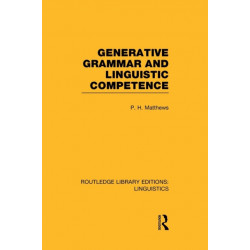 Generative Grammar and Linguistic Competence (RLE Linguistics B: Grammar)