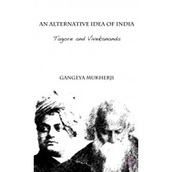 An Alternative Idea of India: Tagore and Vivekananda