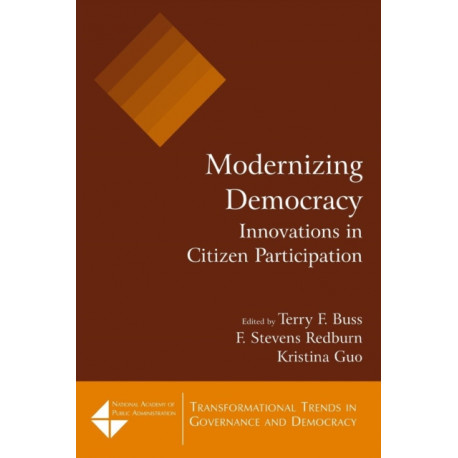Modernizing Democracy: Innovations in Citizen Participation: Innovations in Citizen Participation