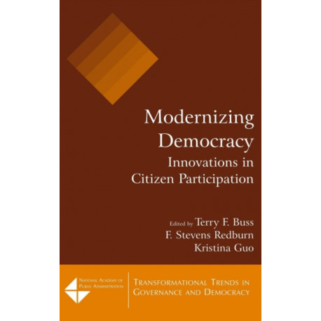 Modernizing Democracy: Innovations in Citizen Participation: Innovations in Citizen Participation