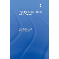 From the Mental Patient to the Person