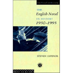 The English Novel in History, 1950 to the Present