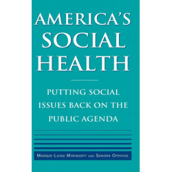 America's Social Health: Putting Social Issues Back on the Public Agenda