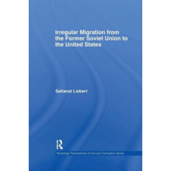 Irregular Migration from the Former Soviet Union to the United States