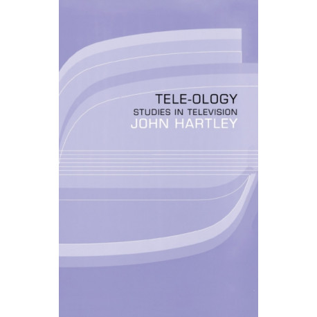 Tele-ology: Studies in Television