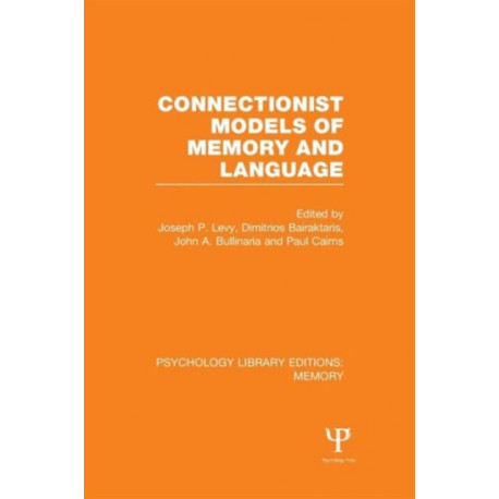 Connectionist Models of Memory and Language (PLE: Memory)