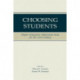 Choosing Students: Higher Education Admissions Tools for the 21st Century