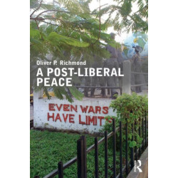A Post-Liberal Peace