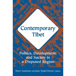 Contemporary Tibet: Politics, Development and Society in a Disputed Region